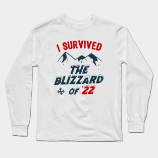 I survived the Blizzard of 2022 Long Sleeve T-Shirt